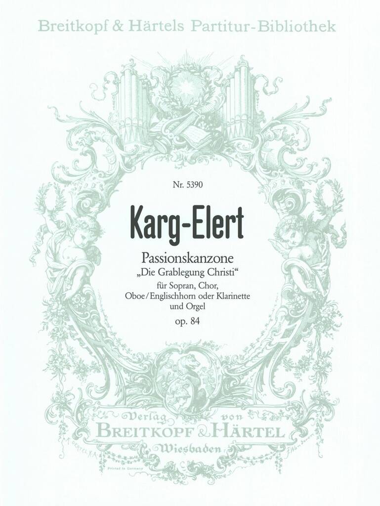 Sigfrid Karg-Elert: Passionskanzone op. 84: Gemischter Chor mit Ensemble