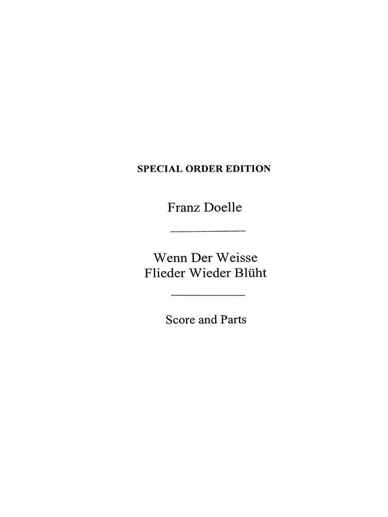 Franz Doelle: Franz Doelle: Wenn Der Weisse Flieder Wieder Bluht: Orchester