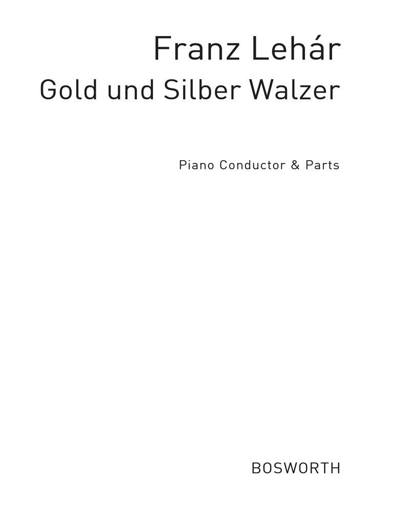 Lehar, F Gold And Silver Waltz: Orchester