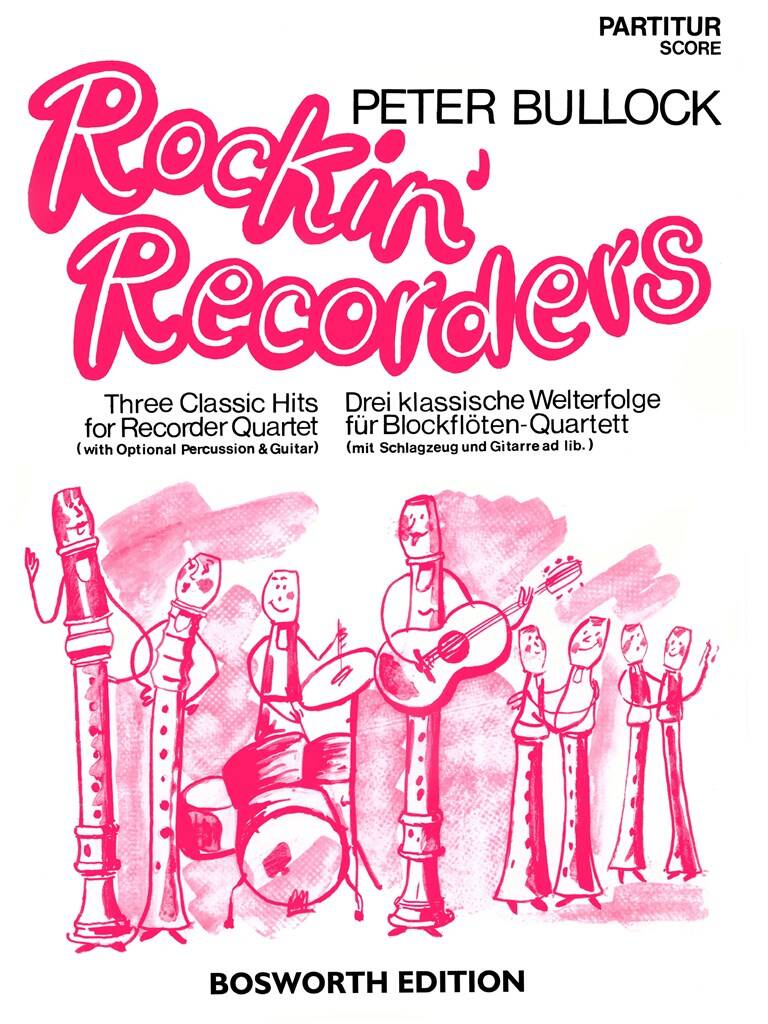 Peter Bullock: Peter Bullock: Rockin' Recorders: Bläserensemble