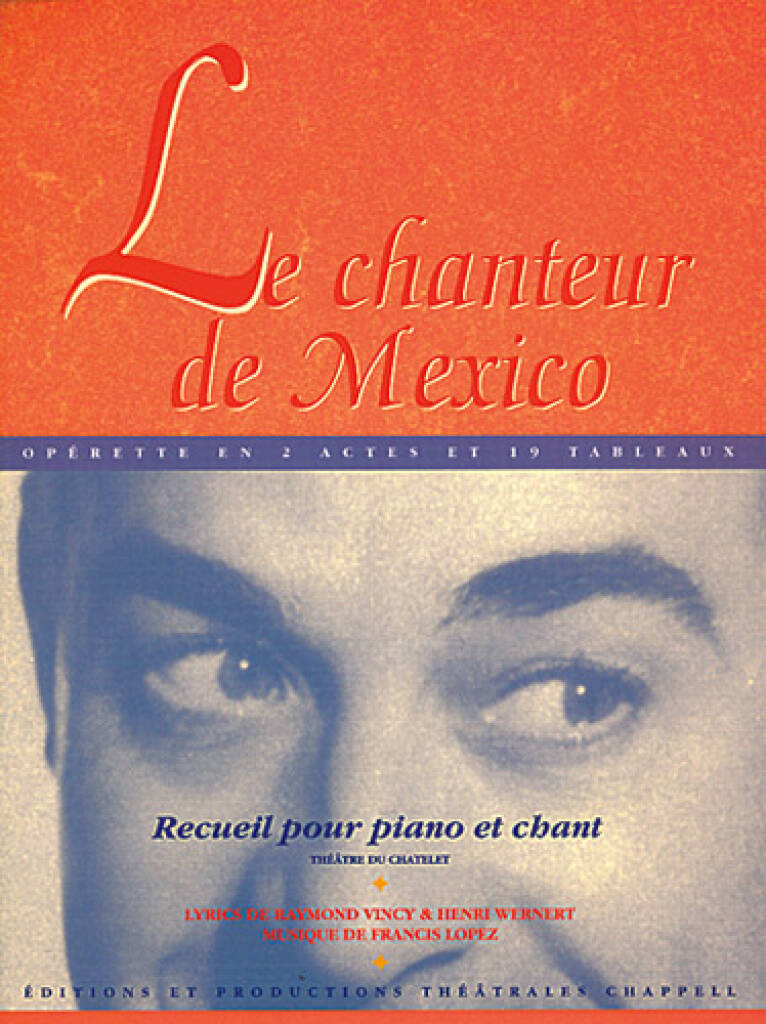 Chanteur de Mexico (Le): Klavier, Gesang, Gitarre (Songbooks)