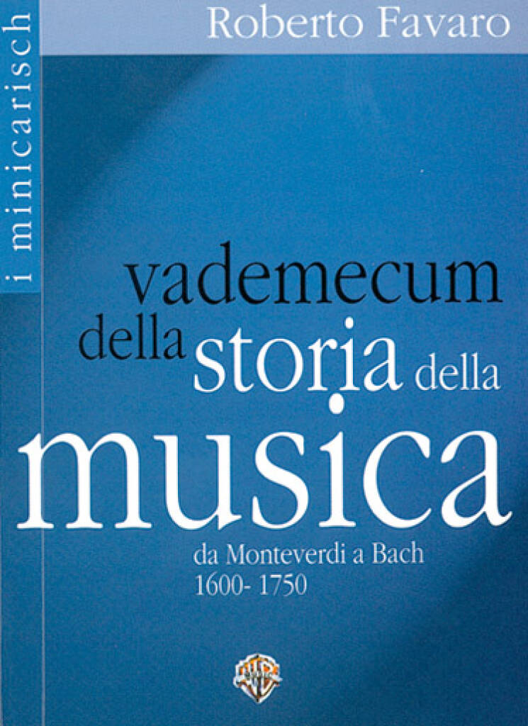 Roberto Favaro: Vademecum della Storia della Musica