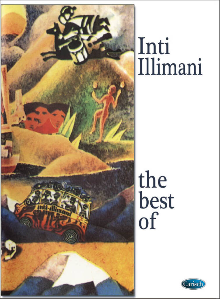 Inti Illimani: The Best of Inti Illimani: Klavier, Gesang, Gitarre (Songbooks)