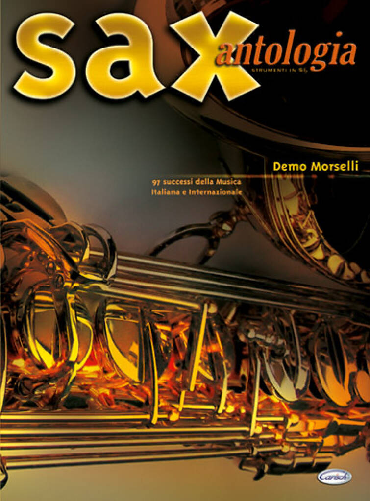 Sax Antologia (Strumenti In Sib) 97 Successi: Saxophon