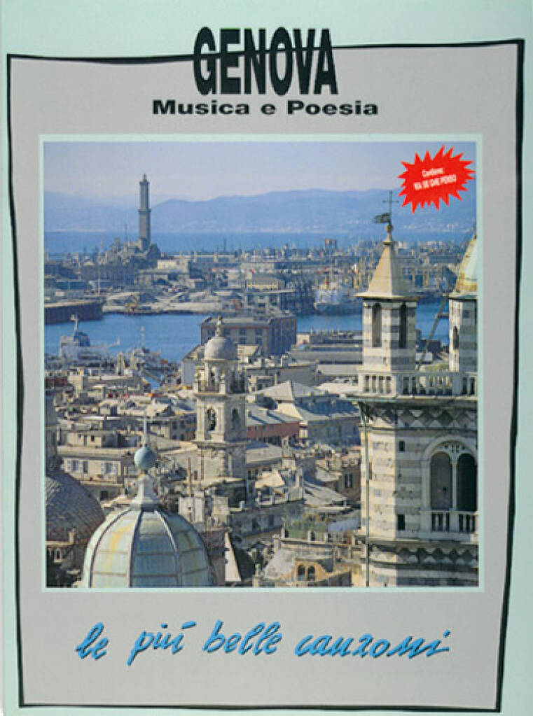 Genova, Musica e Poesia - Le Più Belle Canzoni: Klavier, Gesang, Gitarre (Songbooks)