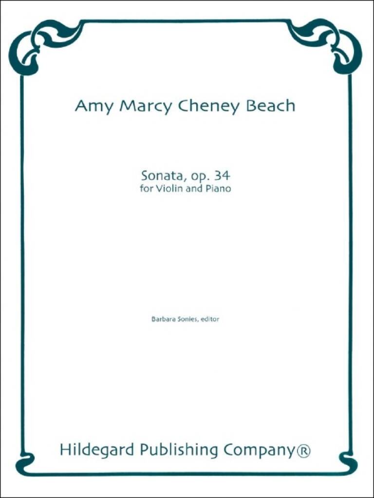 Amy Marcy Beach: Sonata for Violin and Piano: Violine mit Begleitung
