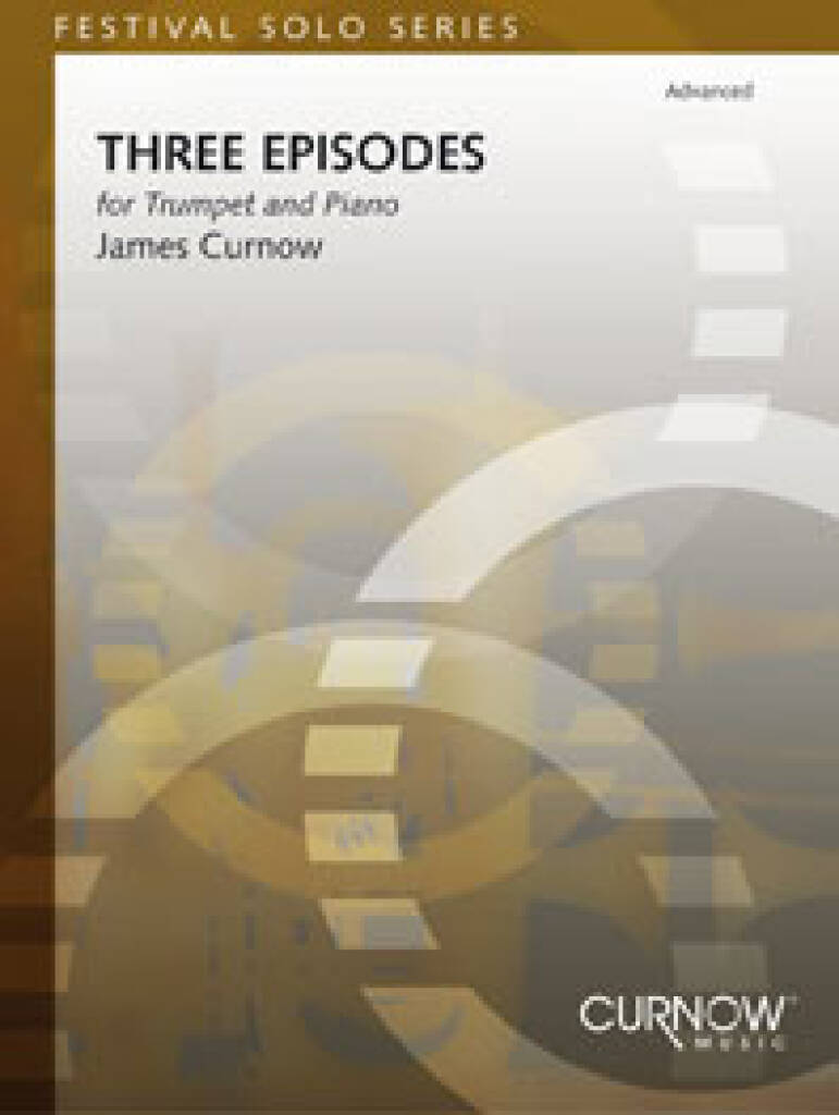 James Curnow: Three Episodes: Trompete Solo