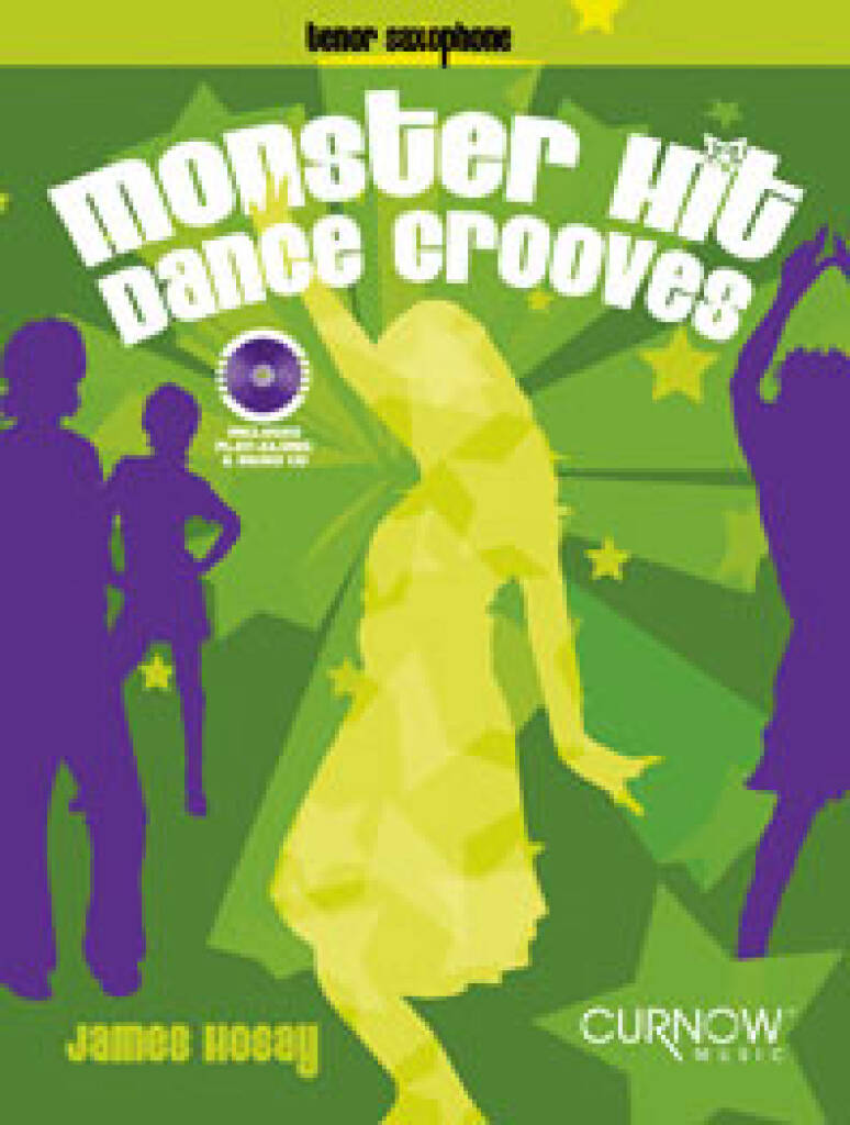 James L. Hosay: Monster Hit Dance Grooves: Tenorsaxophon