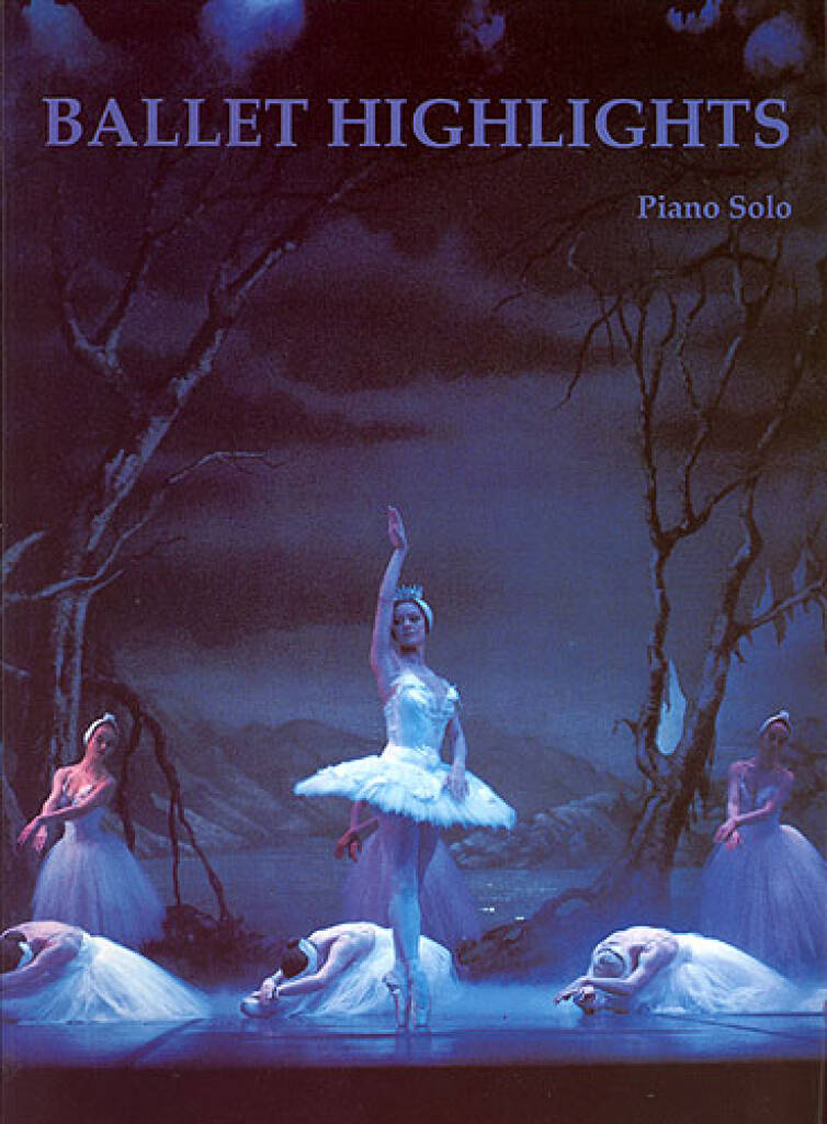 Ballet Highlights Pno: Klavier Solo