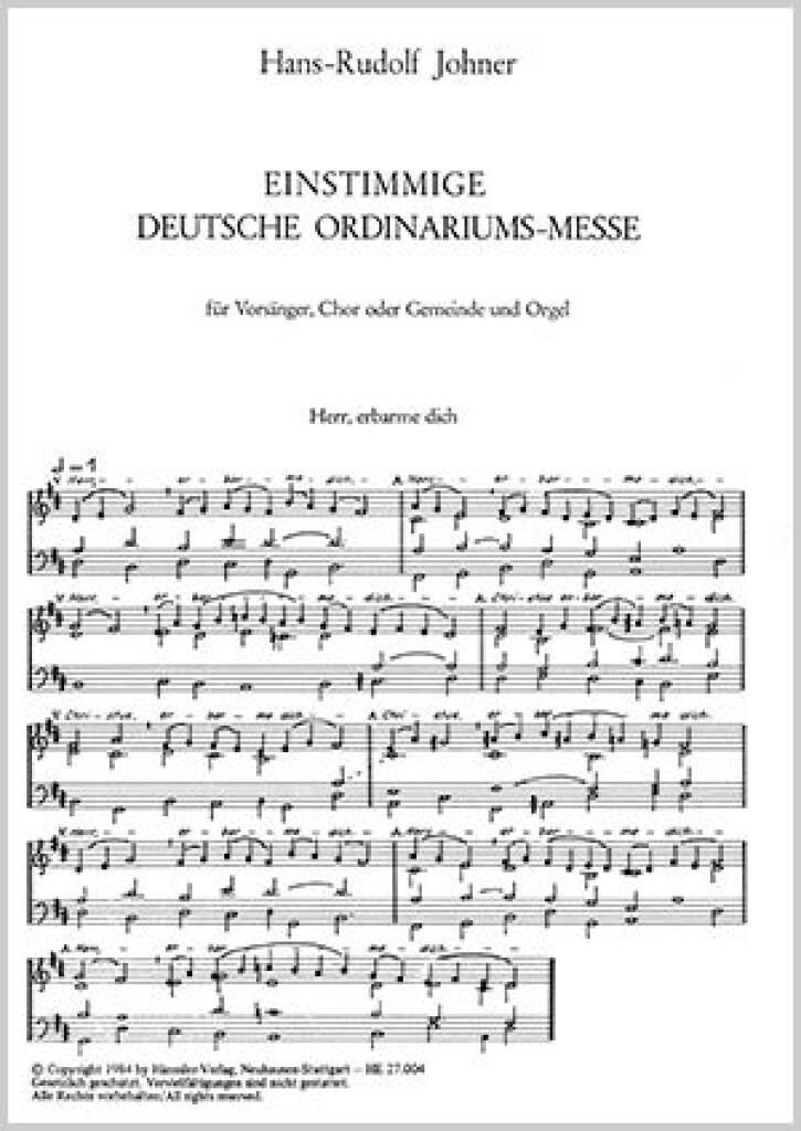 Hans Rudolf Johner: Einstimmige deutsche Ordinariumsmesse: Gemischter Chor mit Klavier/Orgel