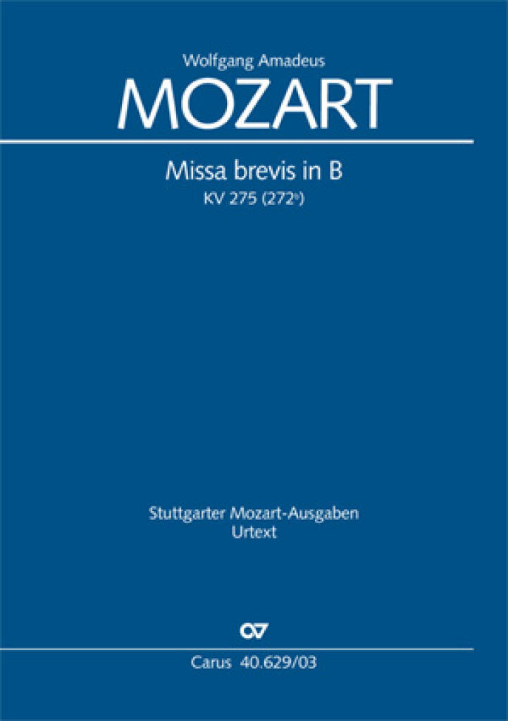 Wolfgang Amadeus Mozart: Missa brevis in B KV 275 [272b]: (Arr. Paul Horn): Gemischter Chor mit Ensemble