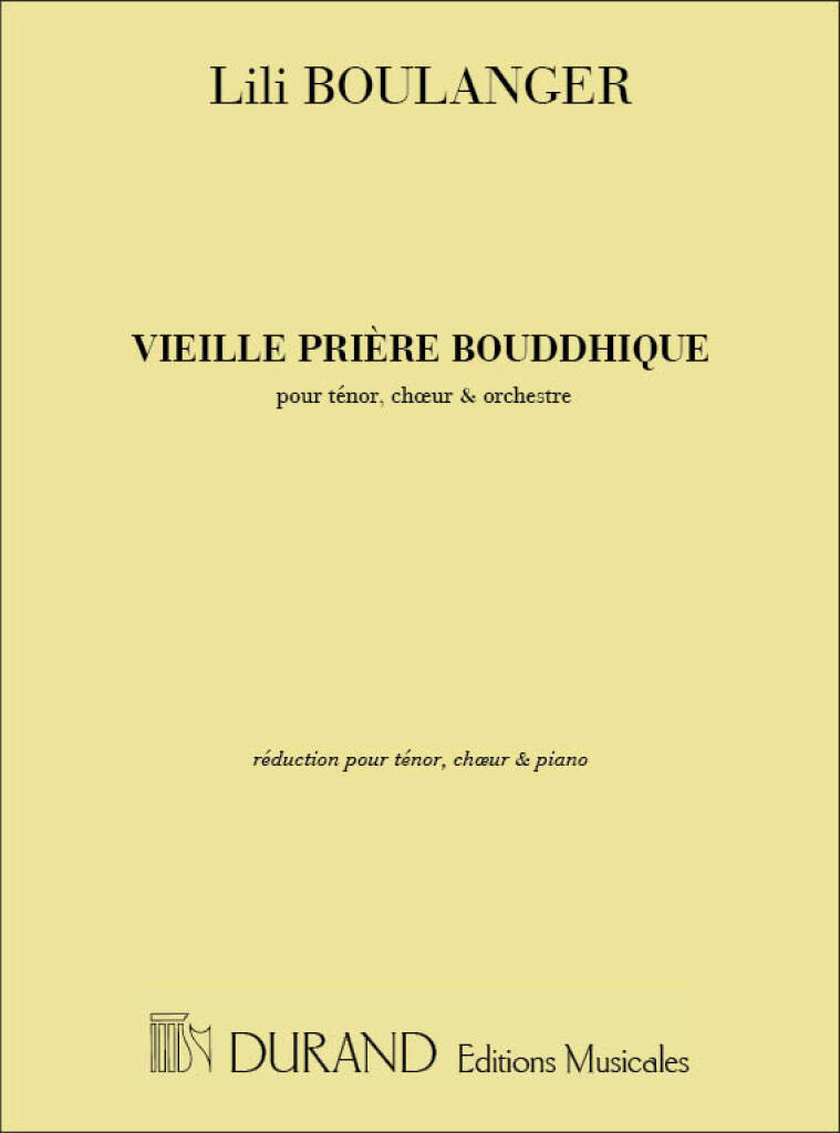 Lili Boulanger: Vieille Priere Bouddhique, Pour Tenor, Choeur: Gesang mit Klavier