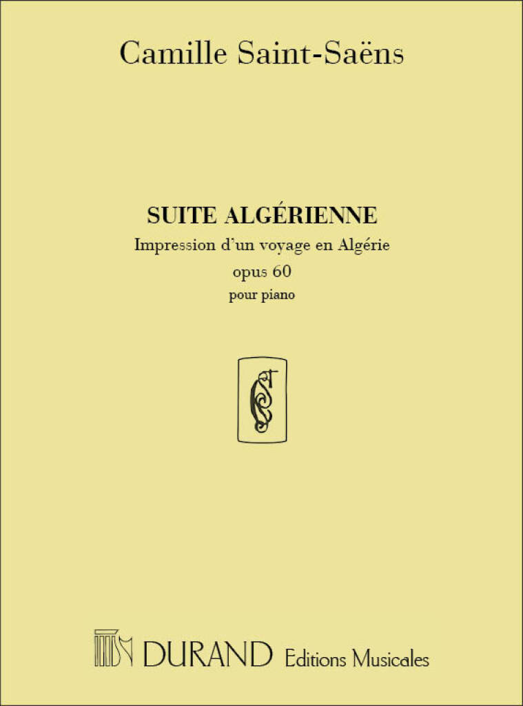Suite Algerienne Piano Op 60
