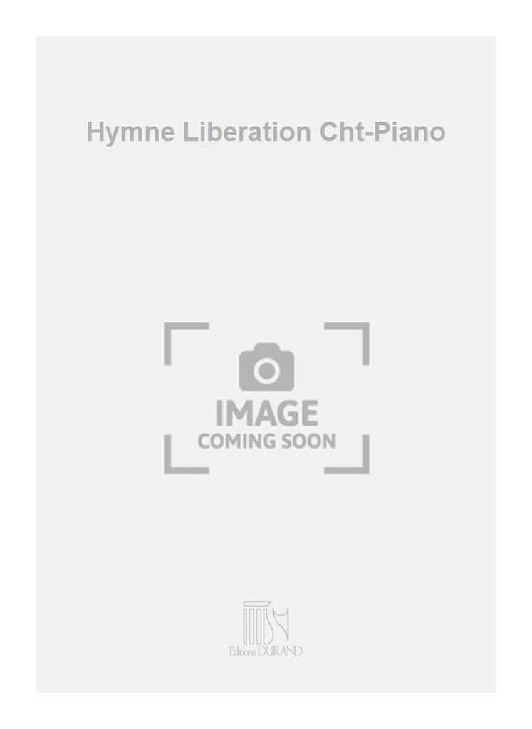 Jack Limann: Hymne Liberation Cht-Piano: Gesang mit Klavier