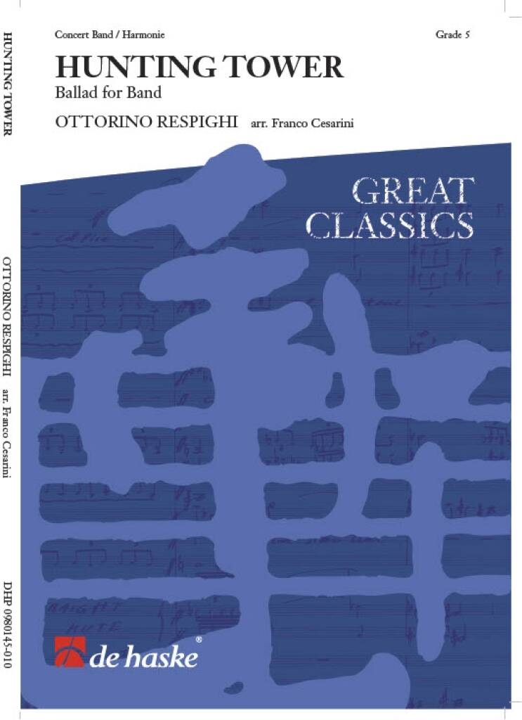 Ottorino Respighi: Hunting Tower: Blasorchester