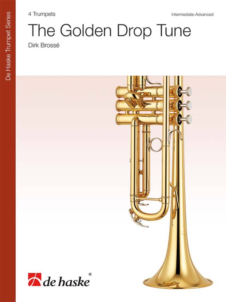 Dirk Brossé: The Golden Drop Tune: Trompete Ensemble