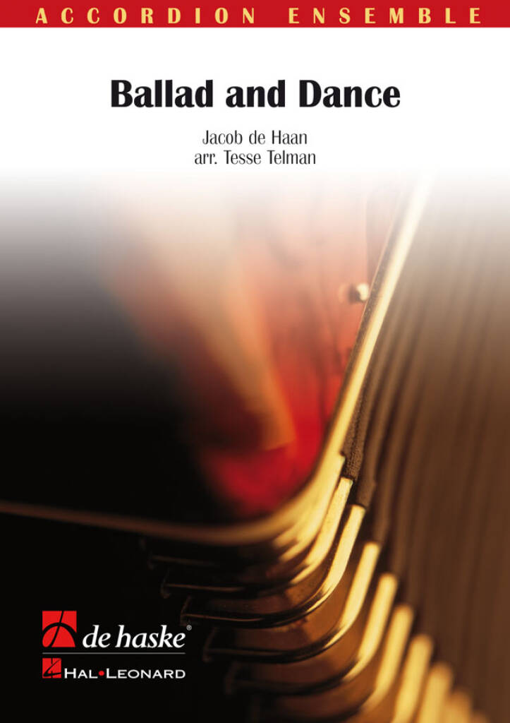 Jacob de Haan: Ballad and Dance: (Arr. Tesse Telman): Akkordeon Ensemble