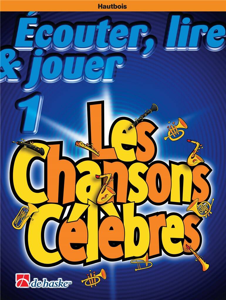 Écouter, Lire & Jouer 1 - Les Chansons Célèbres