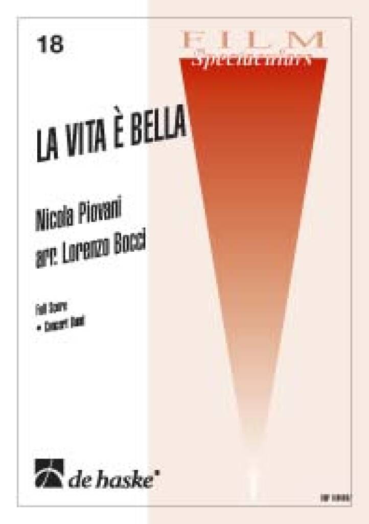 Nicola Piovani: La Vita è Bella: (Arr. Lorenzo Bocci): Blasorchester