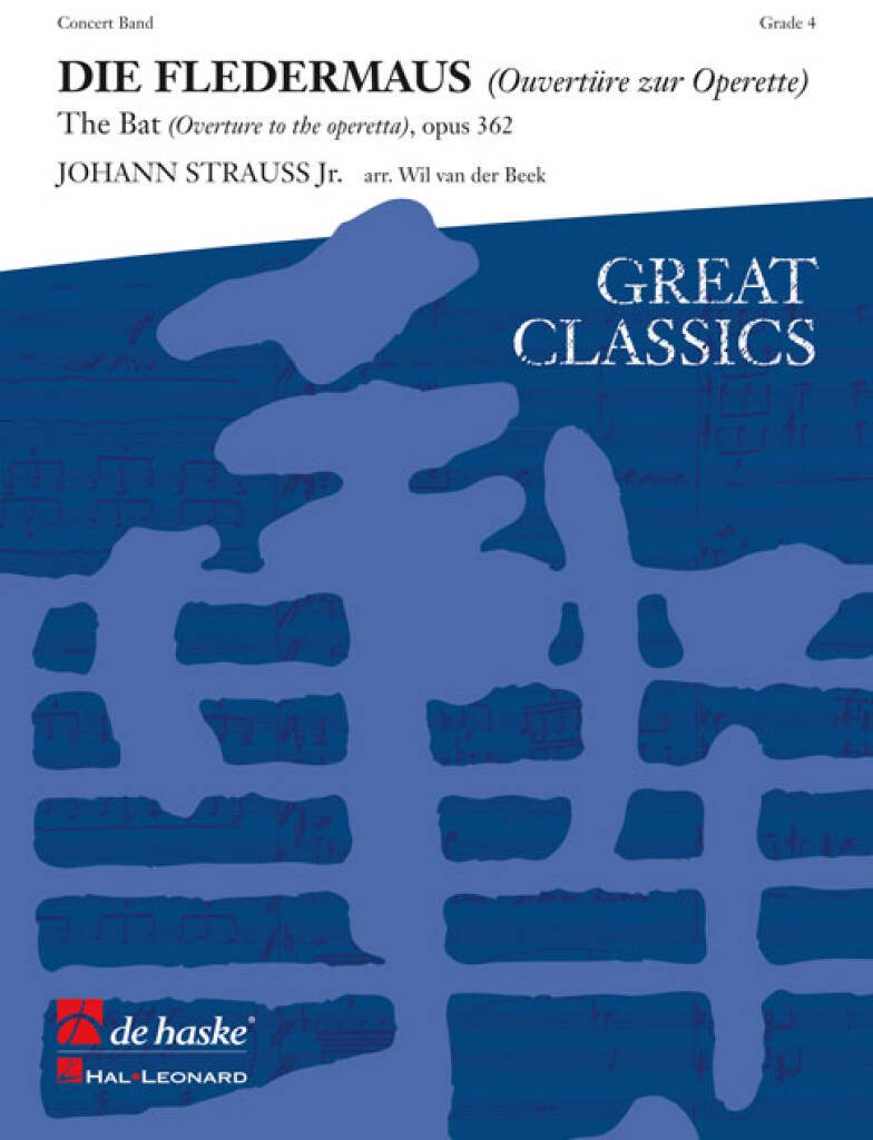Johann Strauss Jr.: Die Fledermaus: (Arr. Wil van der Beek): Blasorchester
