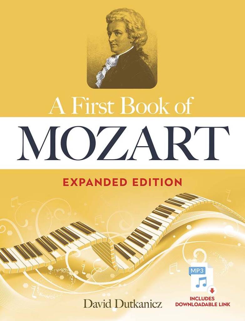 Wolfgang Amadeus Mozart: A First Book of Mozart Expanded Edition: (Arr. David Dutkanicz): Klavier Solo