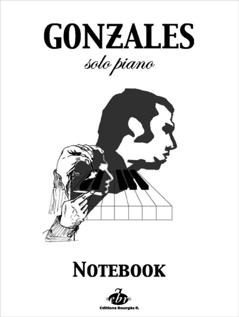 Chilly Gonzales: Chilly Gonzales: NoteBook Solo Piano I Volume 1: Klavier Solo