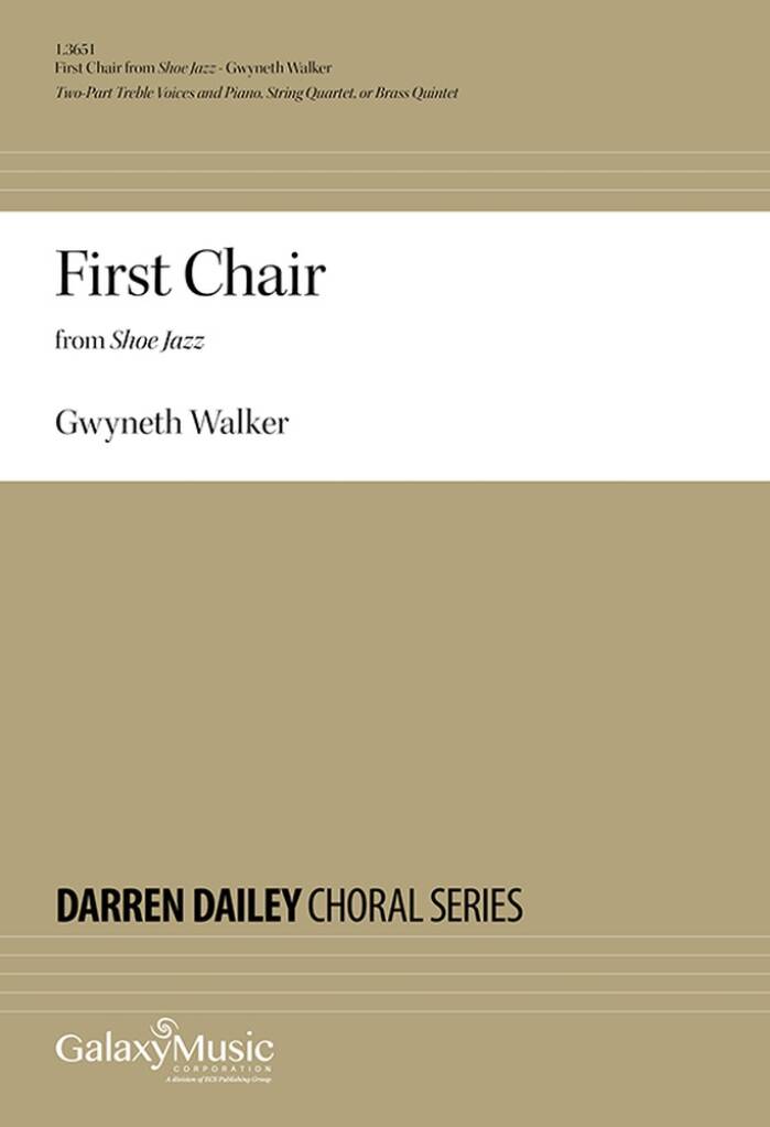 Gwyneth Walker: First Chair from Shoe Jazz: Frauenchor mit Ensemble