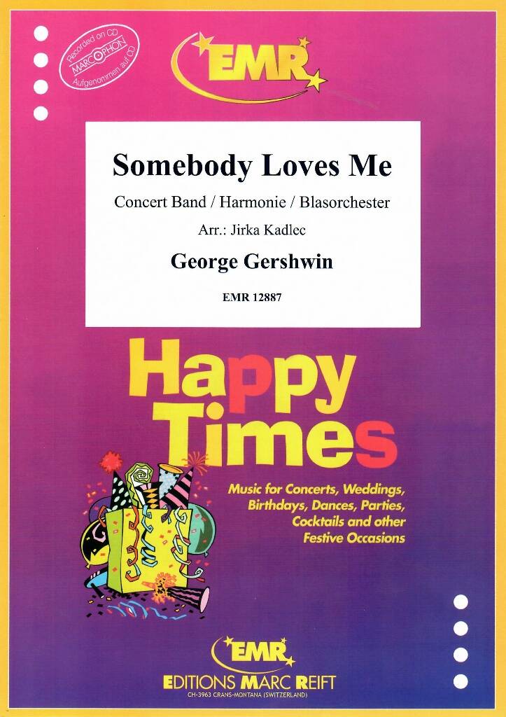 George Gershwin: Somebody Loves Me: (Arr. Jirka Kadlec): Blasorchester