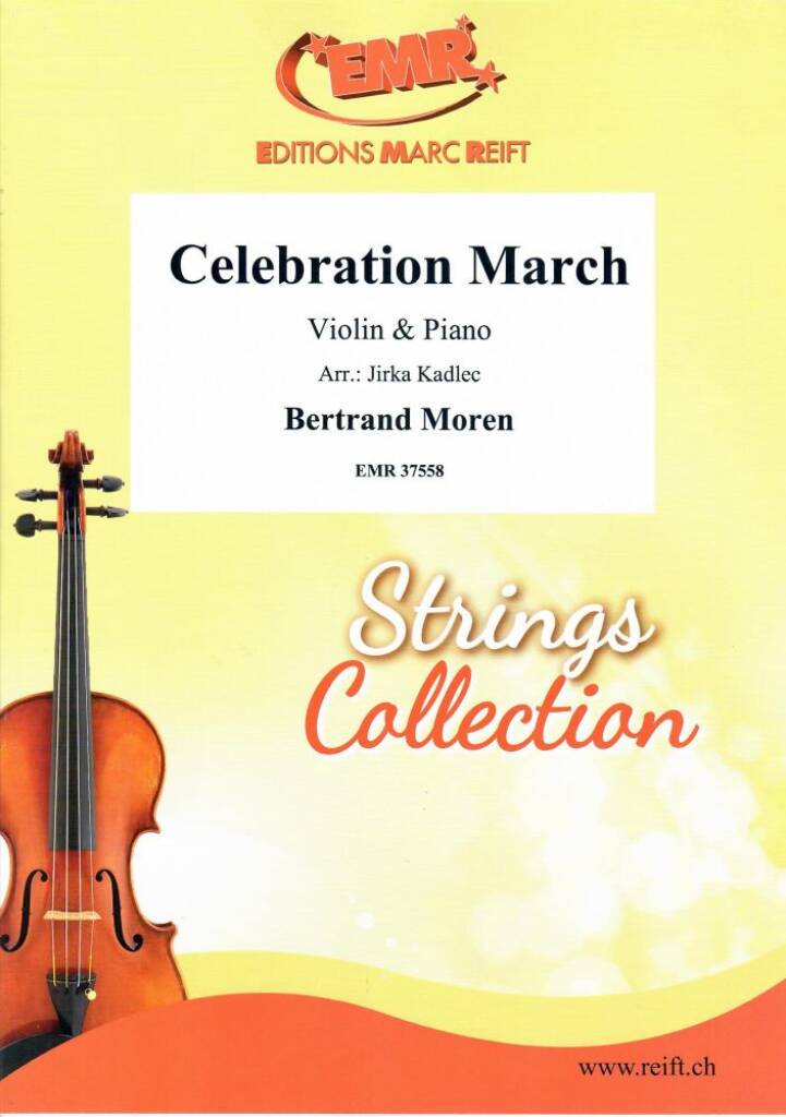 Bertrand Moren: Celebration March: (Arr. Jirka Kadlec): Violine mit Begleitung