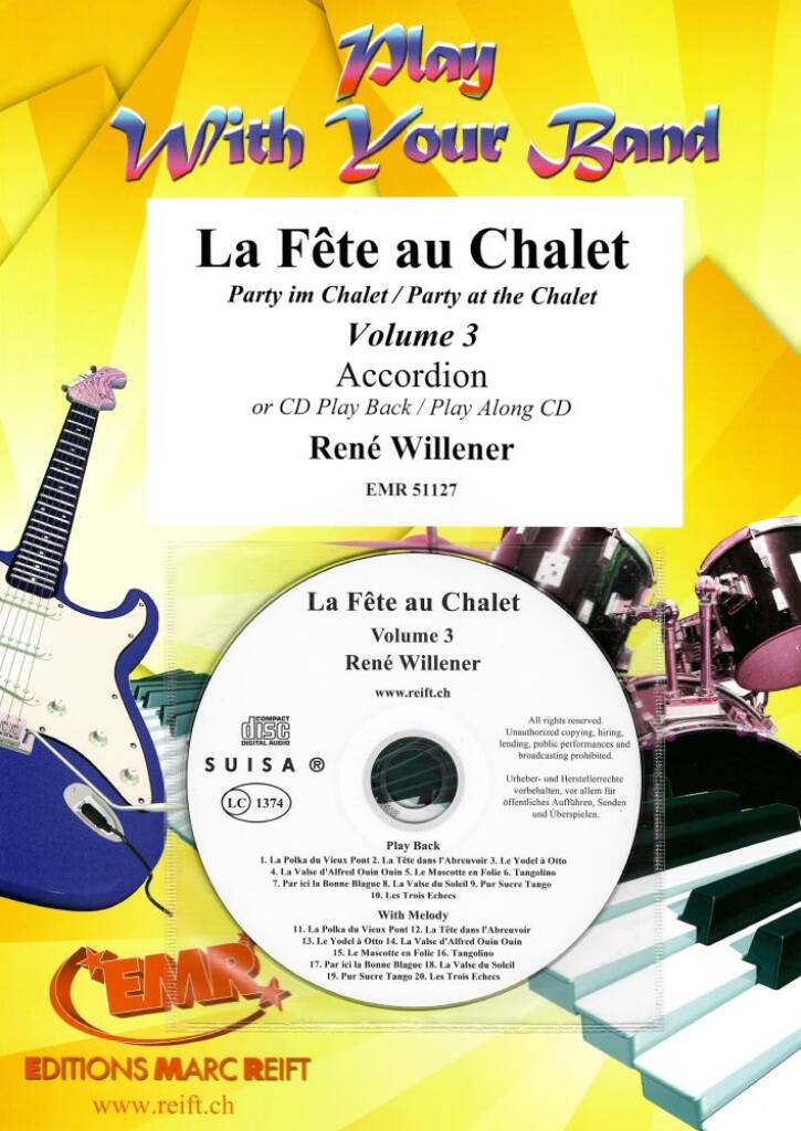 René Willener: La Fête au Chalet Volume 3: Akkordeon Solo
