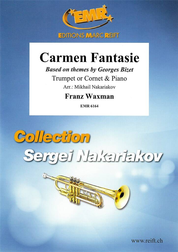 Franz Waxman: Carmen Fantasie: (Arr. Mikhail Nakariakov): Trompete mit Begleitung