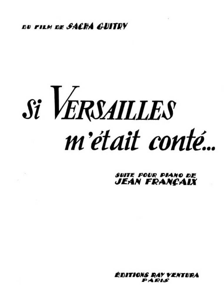 Jean Françaix: Si Versailles M'Était Conté: Klavier Solo