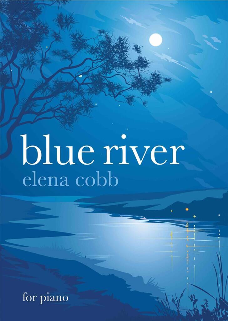 Elena Cobb: Blue River: Klavier Solo