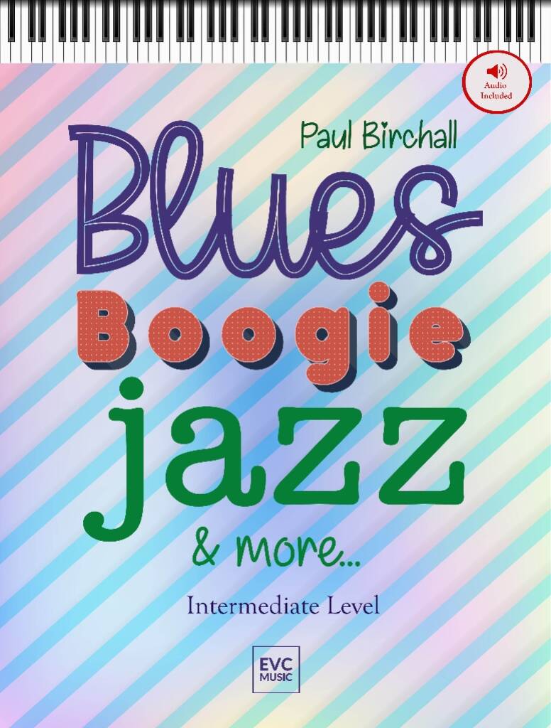 Paul Birchall: Blues Boogie Jazz and More: Klavier Solo