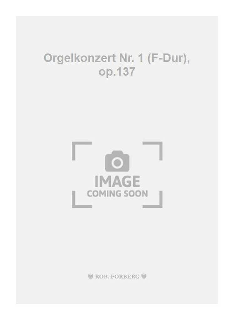 Josef Rheinberger: Orgelkonzert Nr. 1 (F-Dur), op.137: Orchester