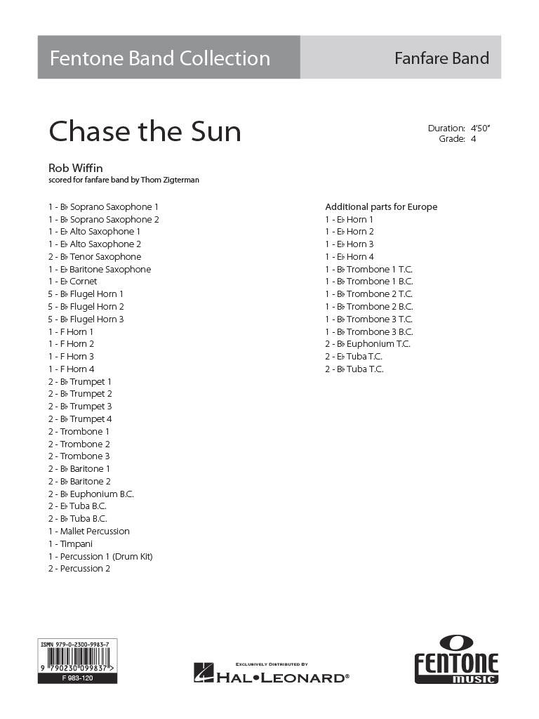 Rob Wiffin: Chase the Sun: (Arr. Thom Zigterman): Fanfarenorchester