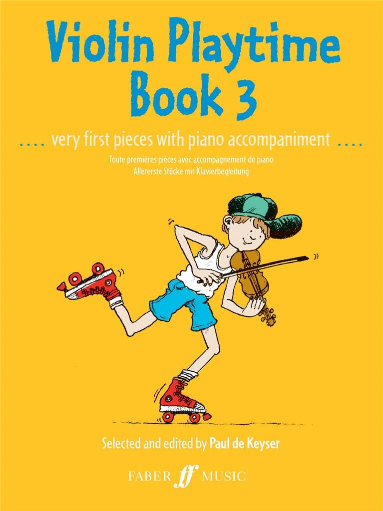 Paul de Keyser: Violin Playtime Book 3: Violine mit Begleitung