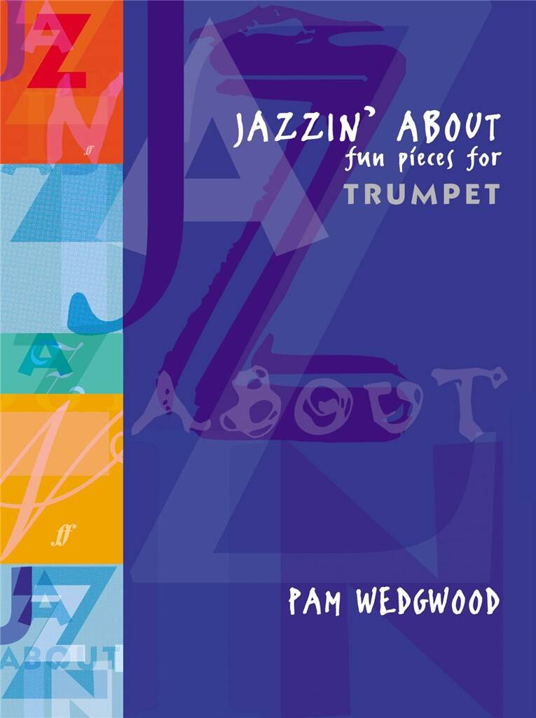 Pam Wedgwood: Jazzin' About: Trompete mit Begleitung