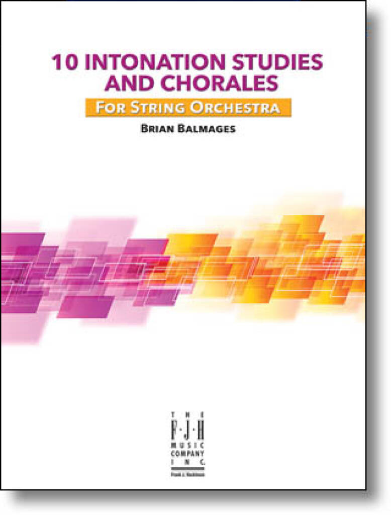 Brian Balmages: 10 Intonation Studies and Chorales: Streichorchester