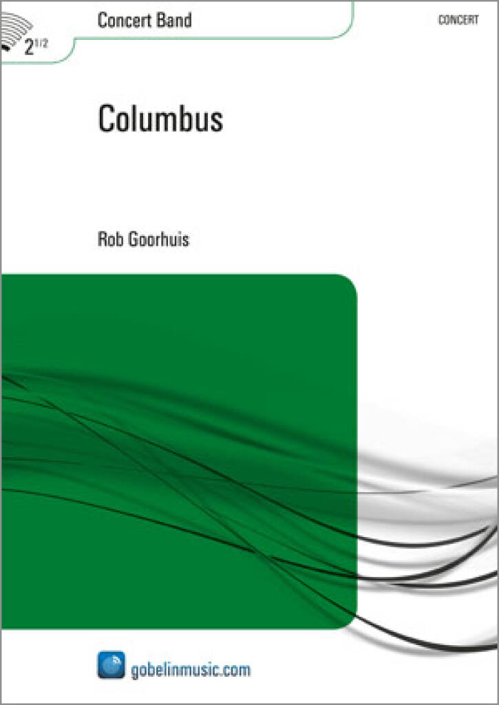 Rob Goorhuis: Columbus: Blasorchester