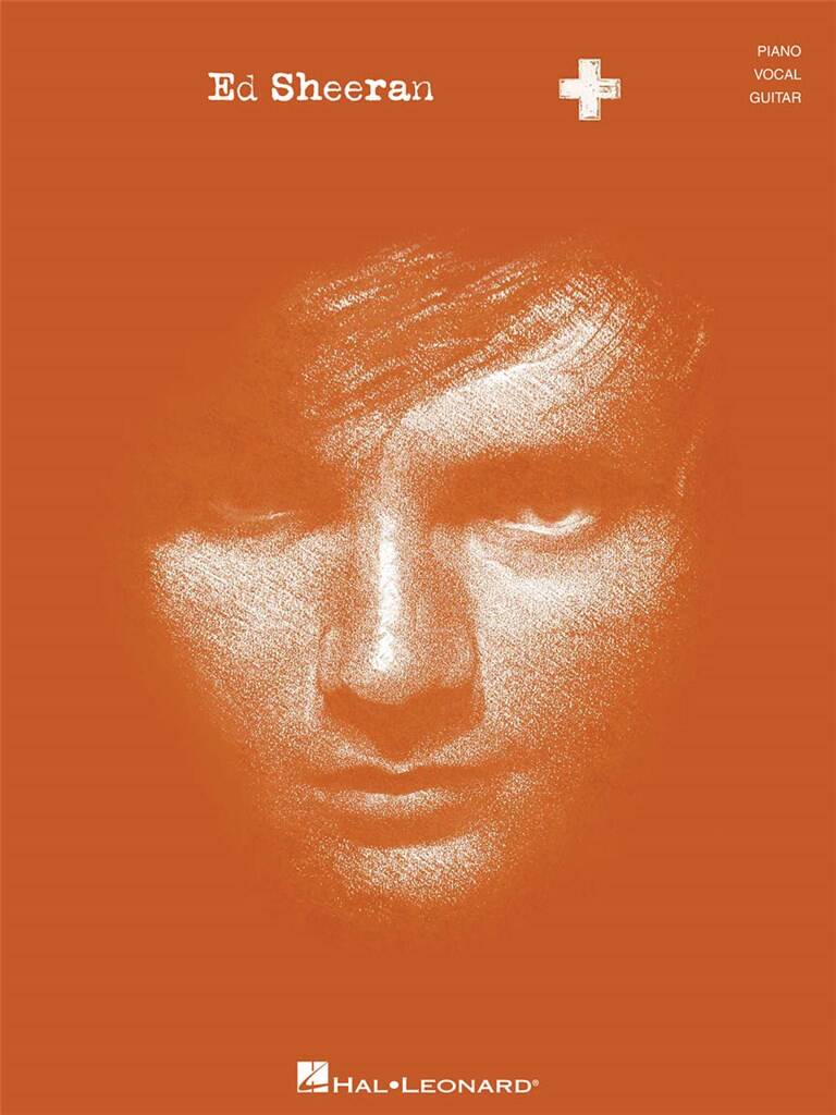 Ed Sheeran: Ed Sheeran - +: Klavier, Gesang, Gitarre (Songbooks)