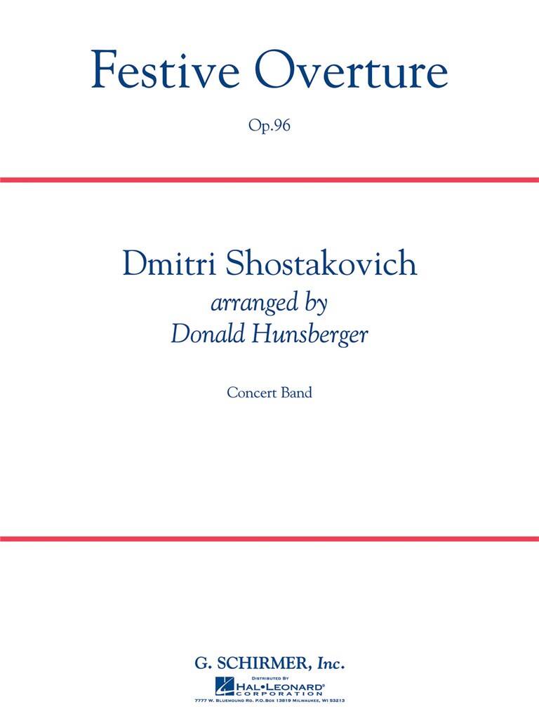 Dimitri Shostakovich: Festive Overture op. 96: (Arr. Donald Hunsberger): Blasorchester