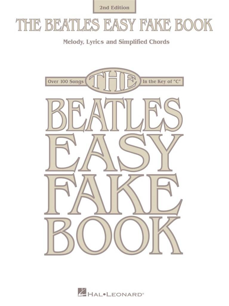 The Beatles Easy Fake Book - 2nd Edition: Melodie, Text, Akkorde