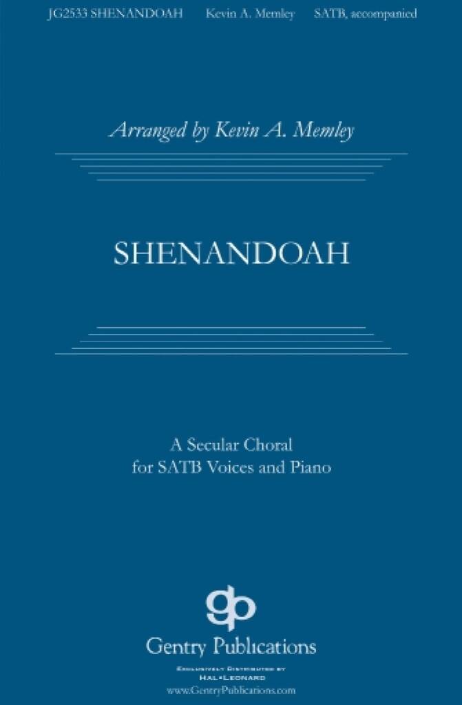 Shenandoah: (Arr. Kevin A. Memley): Gemischter Chor mit Begleitung