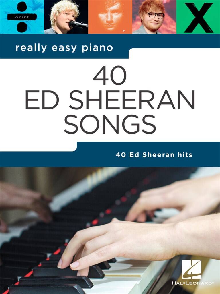 Really Easy Piano: 40 Ed Sheeran Songs