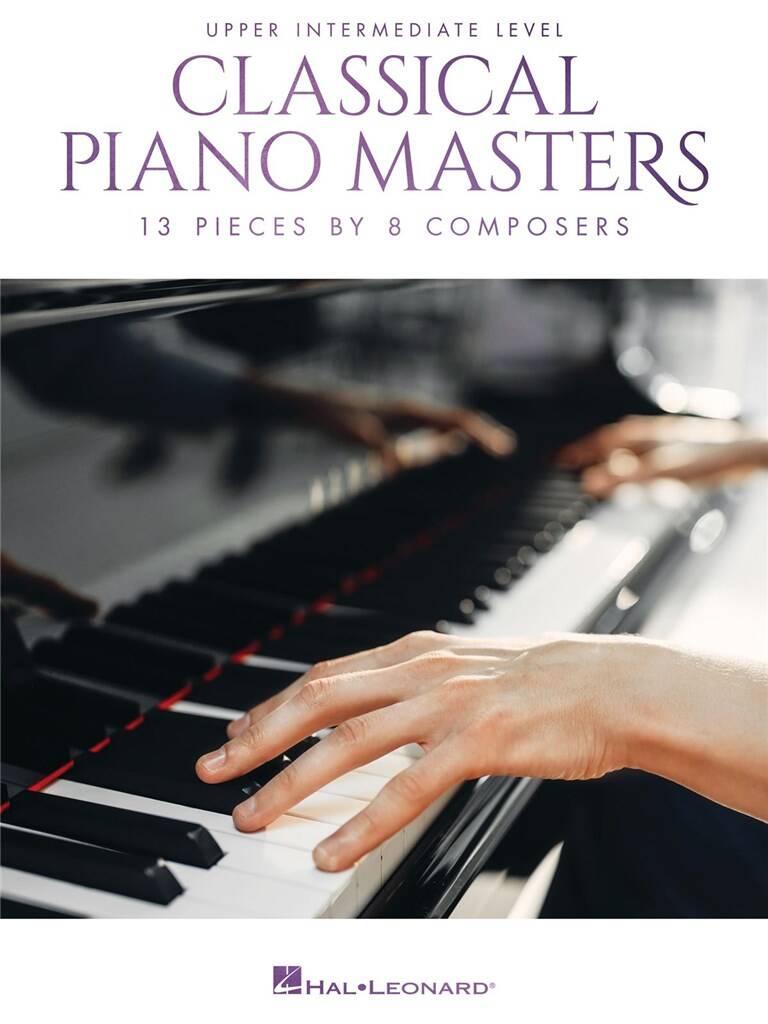 Classical Piano Masters - Upper Intermediate Level: Klavier Solo