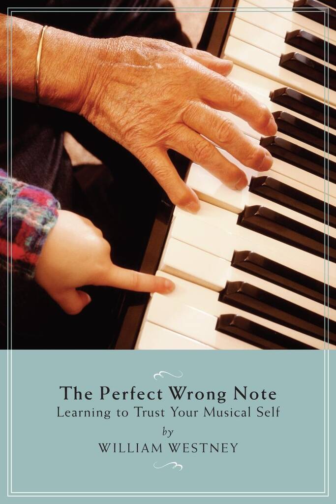 William Westney: The Perfect Wrong Note