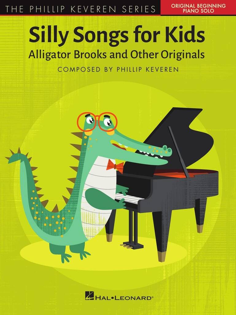 Silly Songs for Kids - The Phillip Keveren Series: Klavier Solo
