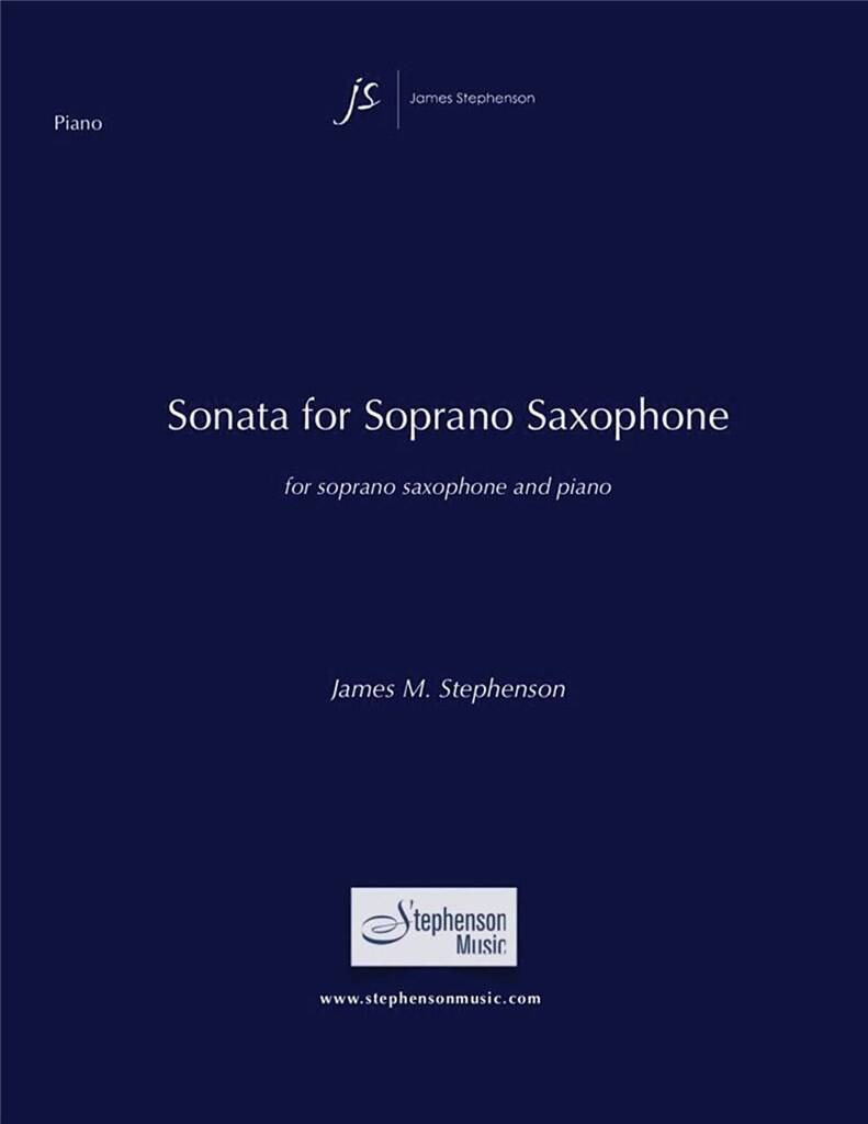 Jim Stephenson: Sonata For Soprano Saxophone: Sopransaxophon mit Begleitung