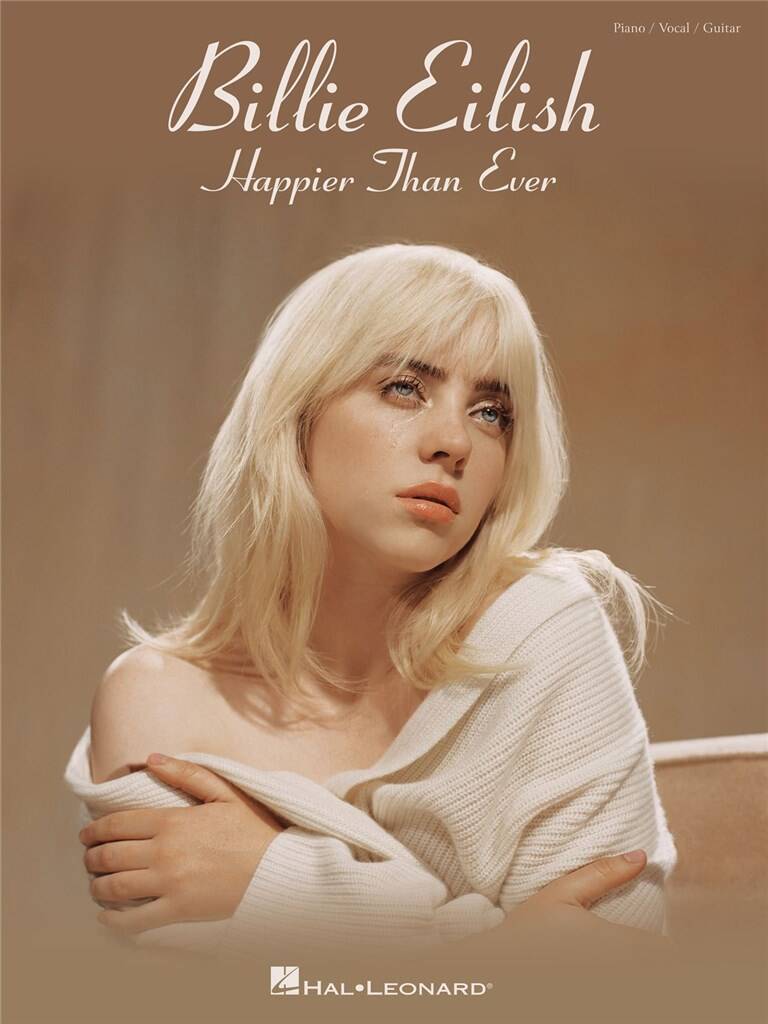 Billie Eilish: Billie Eilish - Happier Than Ever: Klavier, Gesang, Gitarre (Songbooks)